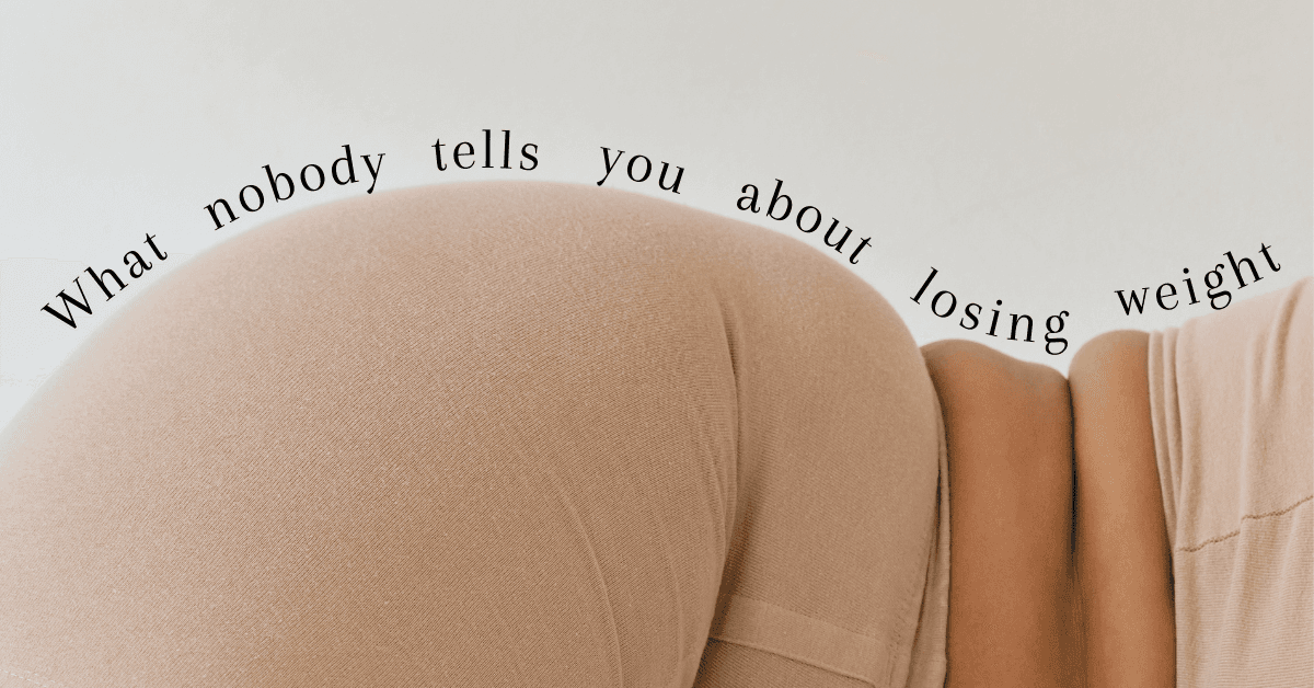 What nobody tells you about losing weight